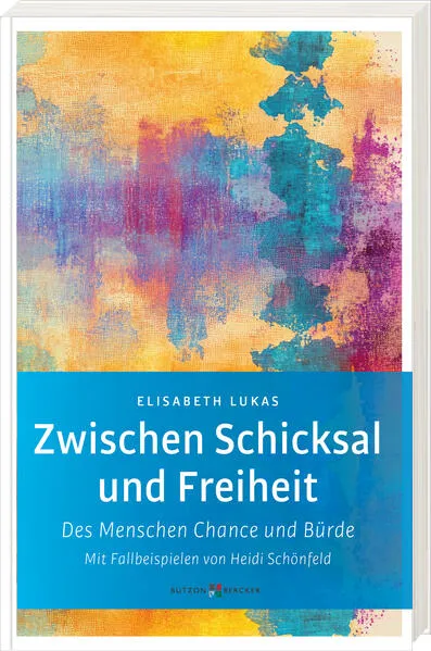 Cover: Zwischen Schicksal und Freiheit