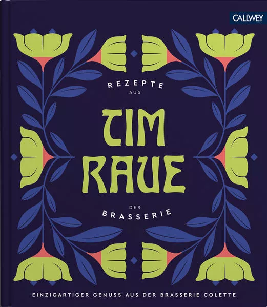 Cover: Tim Raue - Rezepte aus der Brasserie