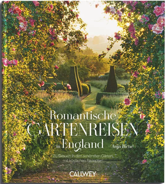 Romantische Gartenreisen in England