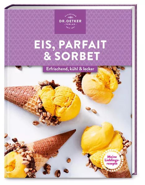 Cover: Meine Lieblingsrezepte: Eis, Parfait & Sorbet