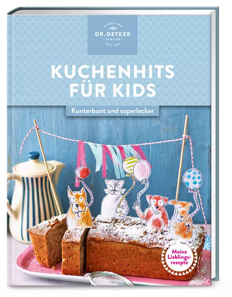 Cover: Meine Lieblingsrezepte: Kuchenhits für Kids