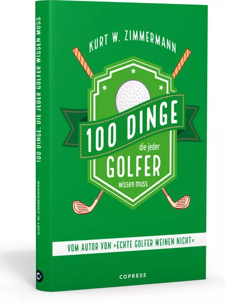 Cover: 100 Dinge, die jeder Golfer wissen muss