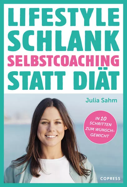 Cover: Lifestyle Schlank! Selbstcoaching statt Diät mit Coaching- und Audioübungen.