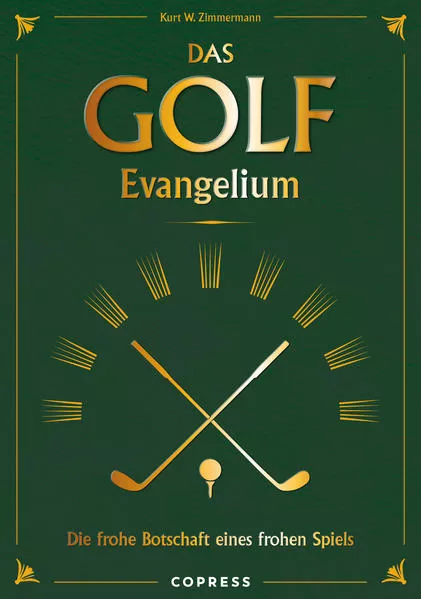 Cover: Das Golf Evangelium. Die frohe Botschaft eines frohen Spiels