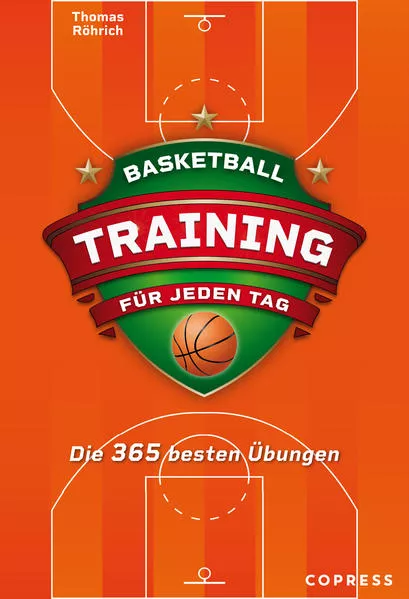 Cover: Basketballtraining für jeden Tag. Die 365 besten Übungen.