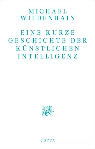 Eine kurze Geschichte der Künstlichen Intelligenz