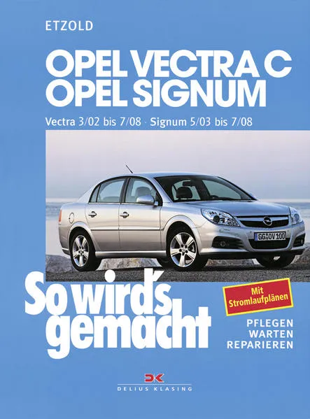 Opel Vectra C 3/02 bis 7/08, Opel Signum 5/03 bis 7/08</a>