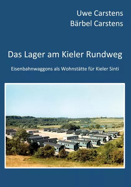 Cover: Das Lager am Kieler Rundweg