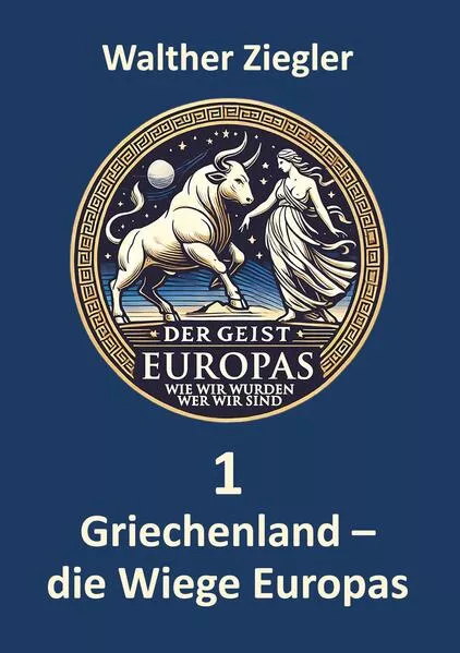 Cover: Griechenland - die Wiege Europas