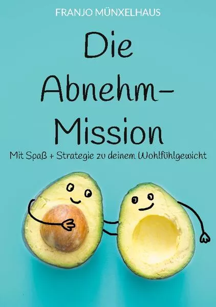 Cover: Die Abnehm-Mission