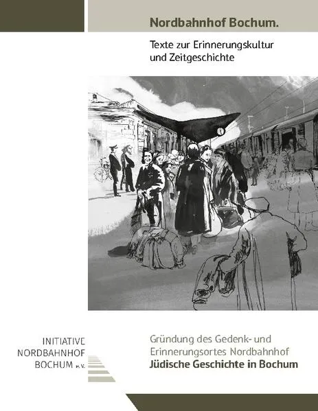 Cover: Gründung des Gedenk- und Erinnerungsortes Nordbahnhof