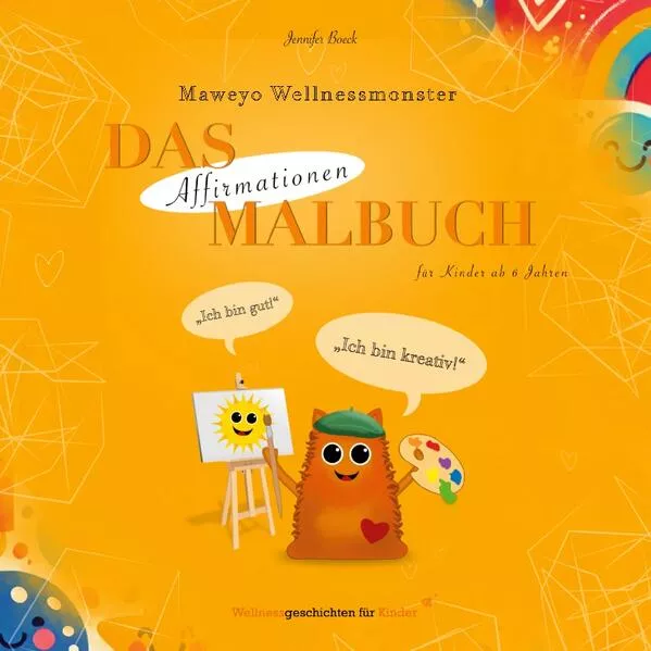 Das Wellnessmonster Affirmationen Malbuch