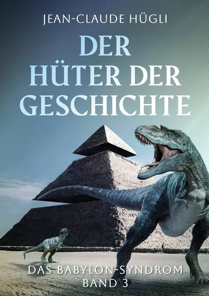 Cover: Der Hüter der Geschichte