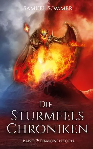 Cover: Die Sturmfels Chroniken Band 2: Dämonenzorn