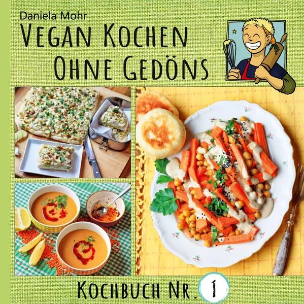 Cover: Vegan Kochen ohne Gedöns
