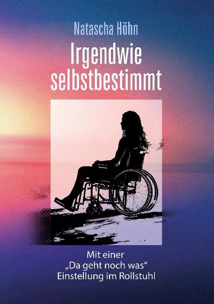 Cover: Irgendwie selbstbestimmt