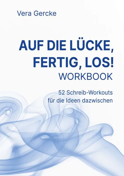 Cover: Auf die Lücke, fertig, los!