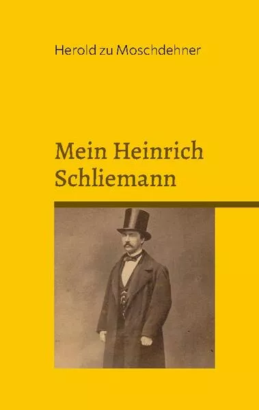 Mein Heinrich Schliemann</a>