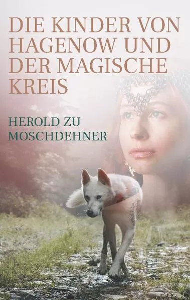 Die Kinder von Hagenow und der magische Kreis</a>