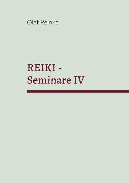 Cover: REIKI - Seminare IV