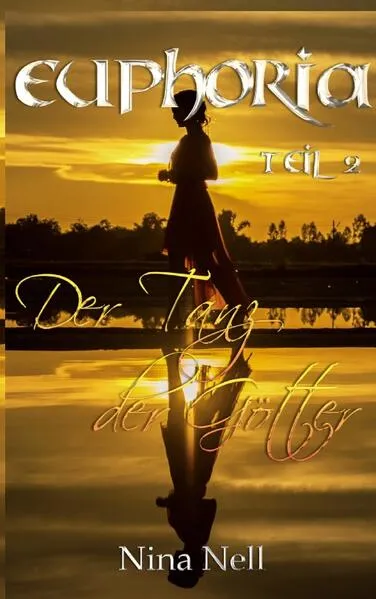 Cover: Euphoria Band 2 - Der Tanz der Götter