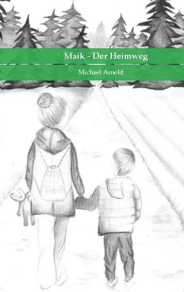 Cover: Maik - Der Heimweg
