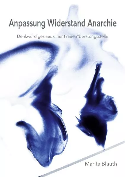 Cover: Anpassung Widerstand Anarchie