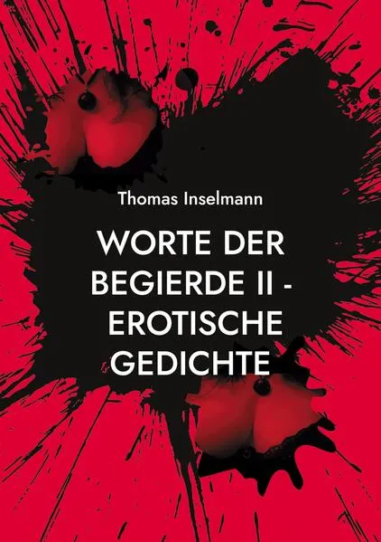 Cover: Worte der Begierde II - Erotische Gedichte