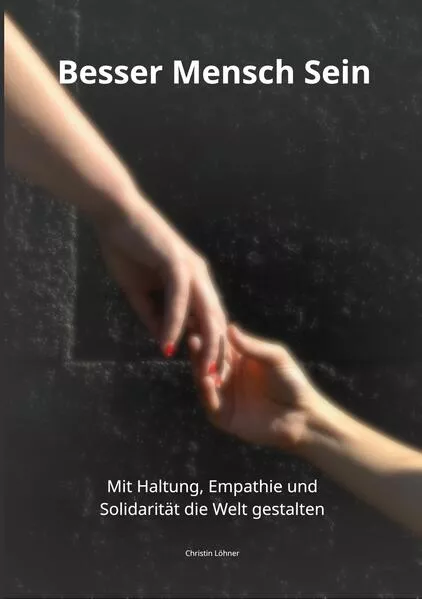 Cover: Besser Mensch Sein