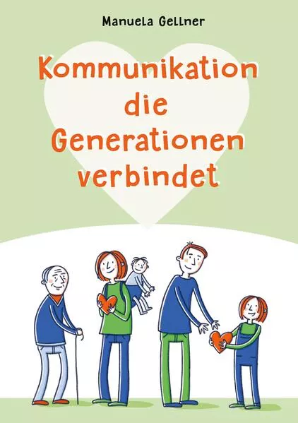 Cover: Kommunikation die Generationen verbindet