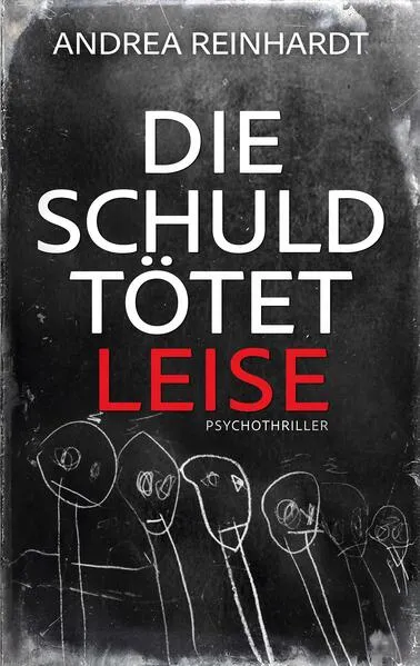 Die Schuld tötet leise