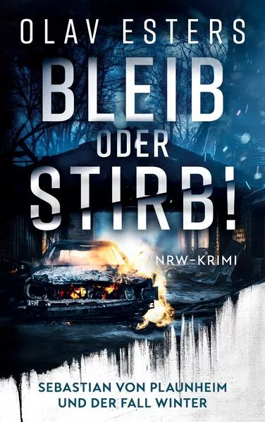 Cover: Bleib oder stirb!