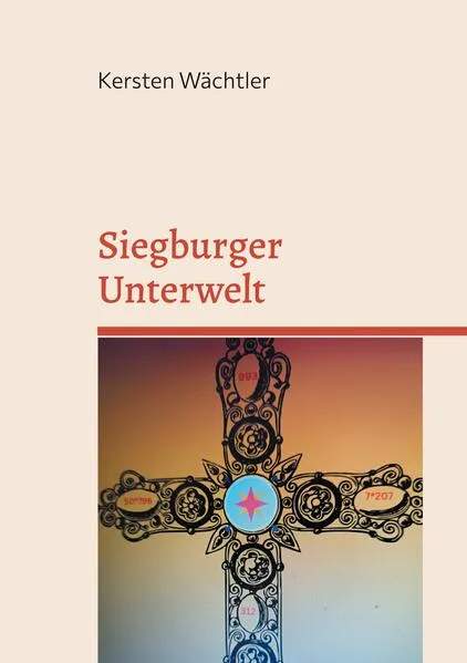 Cover: Siegburger Unterwelt