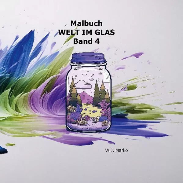 Cover: Malbuch Welt im Glas Band 4