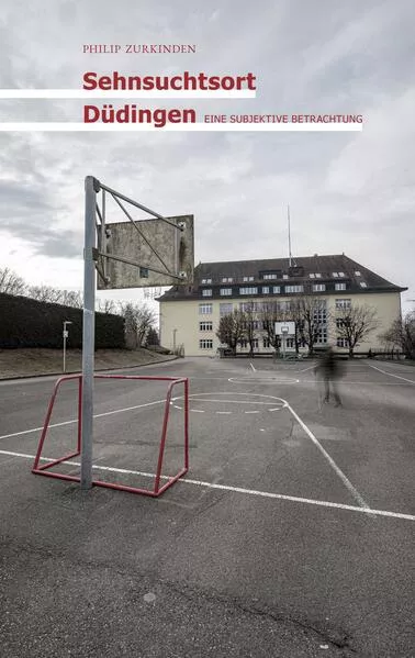 Cover: Sehnsuchtsort Düdingen