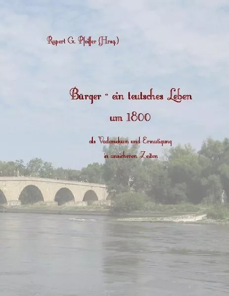Cover: Bürger - ein teutsches Leben um 1800