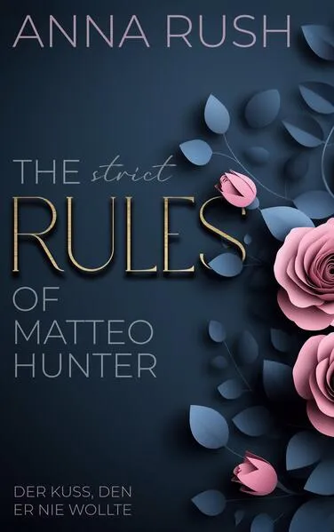The strict Rules of Matteo Hunter