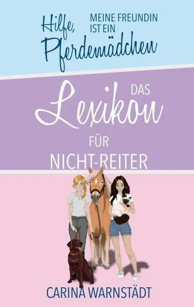 Hilfe, meine Freundin ist ein Pferdemädchen