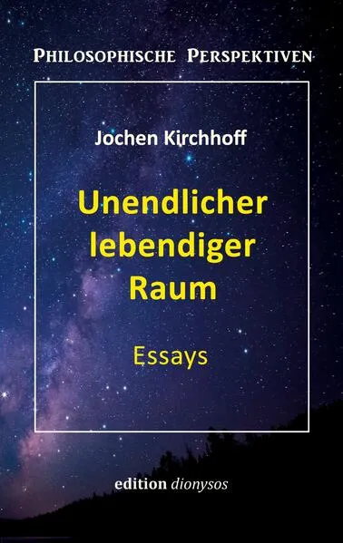 Cover: Unendlicher lebendiger Raum