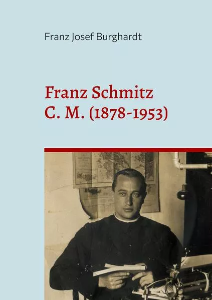 Cover: Franz Schmitz C. M. (1878-1953)