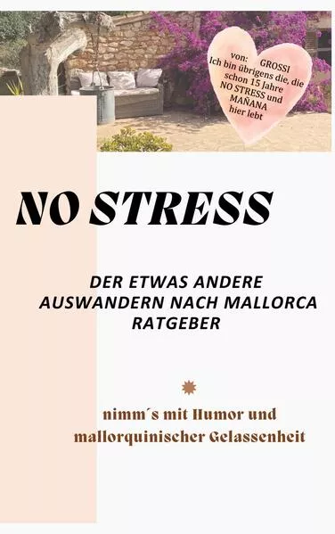 Cover: NO STRESS - der etwas andere Auswandern nach Mallorca Ratgeber
