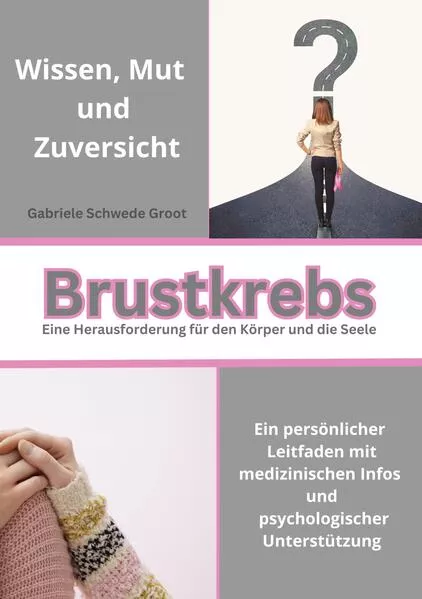 Cover: Brustkrebs Eine Herausforderung für den Körper und die Seele