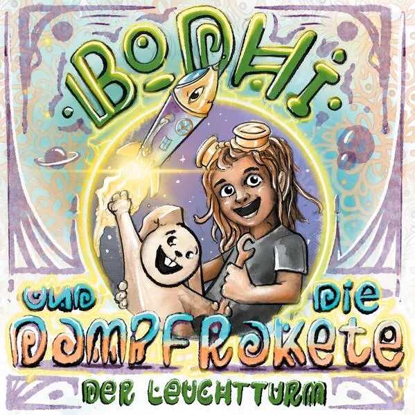 Cover: Bodhi und die Dampfrakete