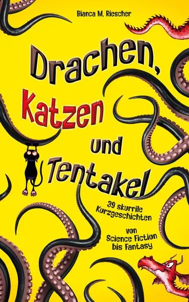 Cover: Drachen, Katzen und Tentakel