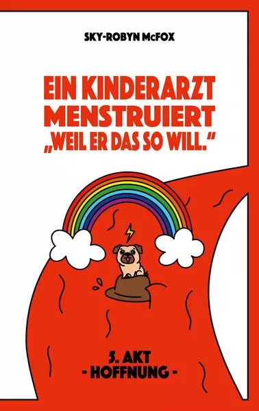 Cover: Ein Kinderarzt menstruiert - "Weil er das so will."