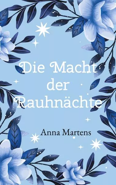 Cover: Die Macht der Rauhnächte