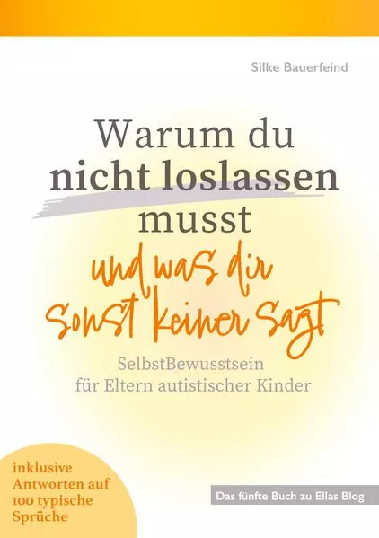 Cover: Warum du nicht loslassen musst und was dir sonst keiner sagt