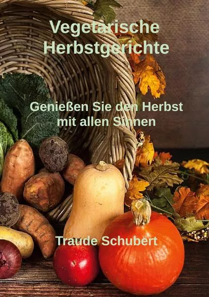 Vegetarische Herbstgerichte</a>