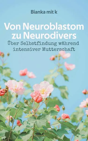 Cover: Von Neuroblastom zu Neurodivers