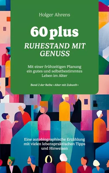 Cover: 60 plus - Ruhestand mit Genuss